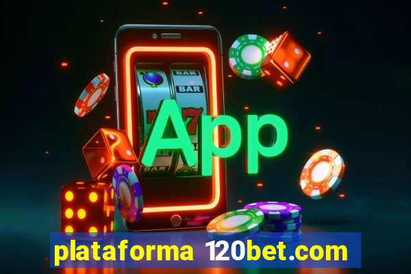 plataforma 120bet.com